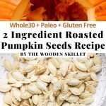 Easy Roasted Pumpkin Seeds | Roasted pumpkin seeds, Pumpkin seed recipes,  Healthy snacks recipes