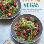 First-time Vegan: Delicious dishes and simple switches for a plant-based  lifestyle by Leah Vanderveldt