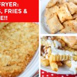 How to make french fries in the air fryer + More! - The Food Hussy