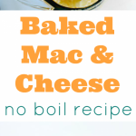 Easy Baked Macaroni and Cheese Recipe - No Boiling Necessary - Mom 4 Real
