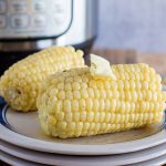 Pressure Cooker (Instant Pot) Corn on the Cob