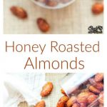 Honey Roasted Almonds - Cook With Manali