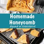 Chocolate Dipped Honeycomb Recipe - My Kitchen Love