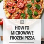 How To Microwave Frozen Pizza – Microwave Meal Prep