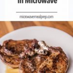 How to Reheat Pork Chops in Microwave – Microwave Meal Prep
