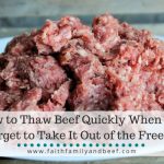 How to Thaw Beef Quickly When You Forget to Take It Out of the Freezer