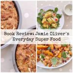 Review of Jamie Oliver's Everyday Super Food - Easy Peasy Foodie