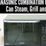 Panasonic Combination Microwave: Steam, Grill and Bake