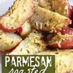 Parmesan Roasted Red Potatoes - Sugar n' Spice Gals