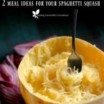 How To Cook Spaghetti Squash in the Instant Pot or Oven PLUS 2 Different  Family Friendly