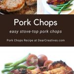 Easy Pork Chops Recipe - Stovetop Pork Chops - Dear Creatives