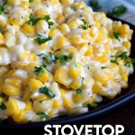 Stovetop Cream Cheese Corn - Lord Byron's Kitchen