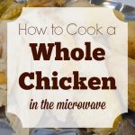 How to Cook a Whole Chicken in the Microwave | Creating My Happiness