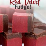 Red Velvet Fudge - Cook Clean Repeat
