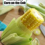 Microwave Corn on the Cob in the husk. It's the easiest way to enjoy fresh  corn in minutes and you… | Corn in the microwave, Microwave corn on the  cob, Corn recipes