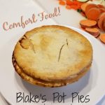 Cozy Comfort Food - Blake's Pot Pies ⋆ Exploring Domesticity