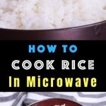 17 Microwave Rice ideas | rice, rice in the microwave, microwave recipes