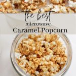 Easy Microwave Caramel Popcorn - Happy Happy Nester