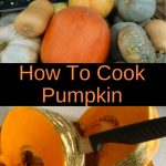 How to cook Pumpkin 4 Different Ways
