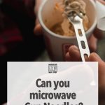 How to Microwave Cup Noodles – Microwave Meal Prep