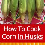 microwave corn in husk recipe – Microwave Recipes