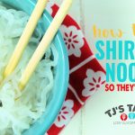 How to Cook Shirataki Noodles So They're Not Slimy • TJ's Taste