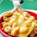 Peanut Brittle {Microwave Peanut Brittle} - The Flour Handprint