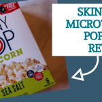 Skinny Pop Microwavable Popcorn Review – The Vegan's Pantry