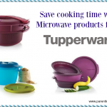 Save cooking time with Tupperware Microwave products