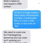 Turkey microwave challenge: Send your mom a text that says 'How long do I  cook a 25 lb. turkey in the microwave?' - ABC7 San Francisco