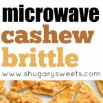 Cashew Brittle made in the microwave! It couldn't be easier, and it's a fun  twist on the classic peanut brittle. | Brittle recipes, Sweet snacks, Cashew  brittle