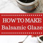 How To Make Balsamic Glaze In Microwave - Flix It