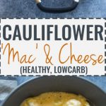 Low-Carb Cauliflower 'Mac' and Cheese | Gimme Delicious