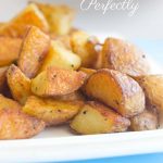 How To Make Roasted Potatoes Perfectly