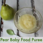How To Make Pear Baby Food