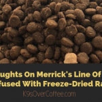 My Thoughts On Merrick's Line Of Kibble Infused With Freeze-Dried Raw -  Review - K9sOverCoffee
