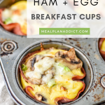 Make Ahead Ham and Egg Breakfast Cups - Meal Plan Addict