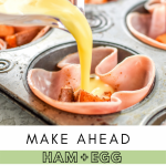 Make Ahead Ham and Egg Breakfast Cups - Meal Plan Addict