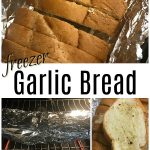 Freezer Garlic Bread Recipe - Freezer Meals 101