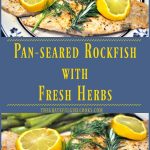 Pan-Seared Rockfish With Fresh Herbs / The Grateful Girl Cooks!