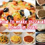 How to make pizza at home in ovan - Bites Mania