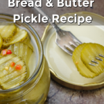 Sugar-Free Bread and Butter Pickle Recipe That is Ready in a Week
