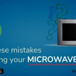 Mistakes you should avoid with your microwave oven - OneDios Blogs