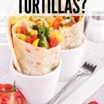 Can You Freeze Tortillas? {Yes, Here's The Right Way} | Betony