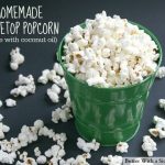 HOMEMADE STOVETOP POPCORN (made with coconut oil) - Butter with a Side of  Bread