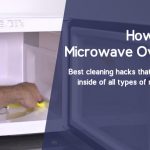 How to Clean Inside of a Microwave Oven Easily at Home