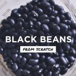 How to Cook Black Beans - Wake the Wolves