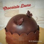 Chocolate Dome (Caramelized Banana and Dark Chocolate Mousse Dome)  朱古力巨蛋(焦糖香蕉+黑朱古力慕絲半圓蛋糕) – EC Bakes 小意思