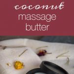 Coconut Massage Butter - Humblebee & Me