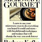 Microwave Gourmet: Kafka, Barbara: 9781199602251: Amazon.com: Books